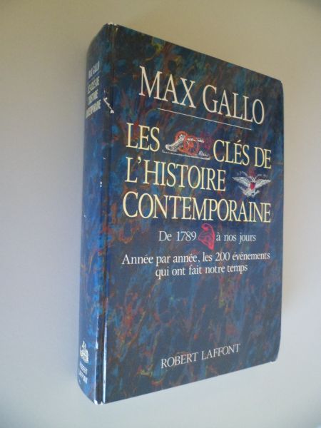 Gallo, Max - Les clés de l'histoire contemporaine