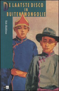 Middleton, Nick - De laatste disco in Buiten-Mongolië