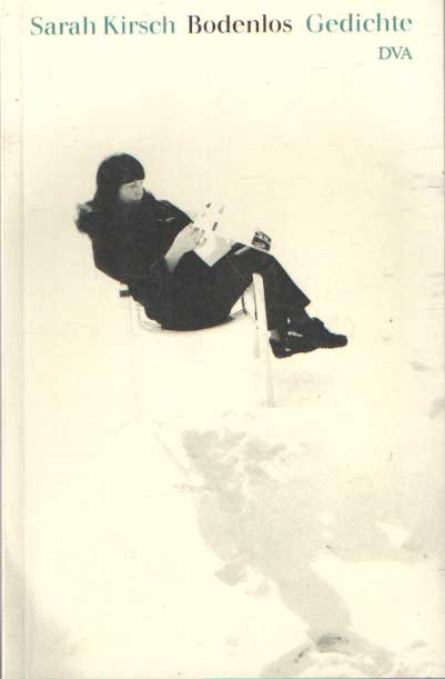 Kirsch, Sarah - Bodenlos