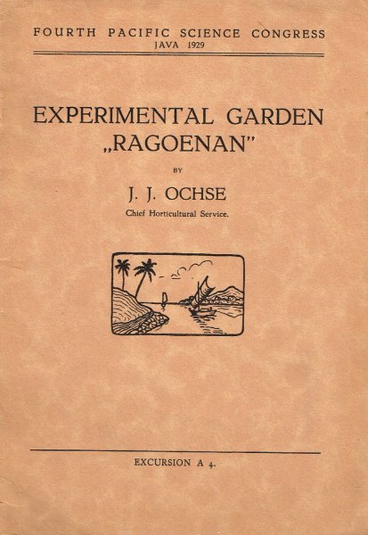 Ochse, J.J. - Experimental garden "Ragoenan"