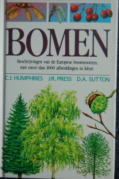 Humphries, C.J. /   Press, J.R. / Sutton, D.A. - Bomen / beschrijvingen van de Europese boomsoorten