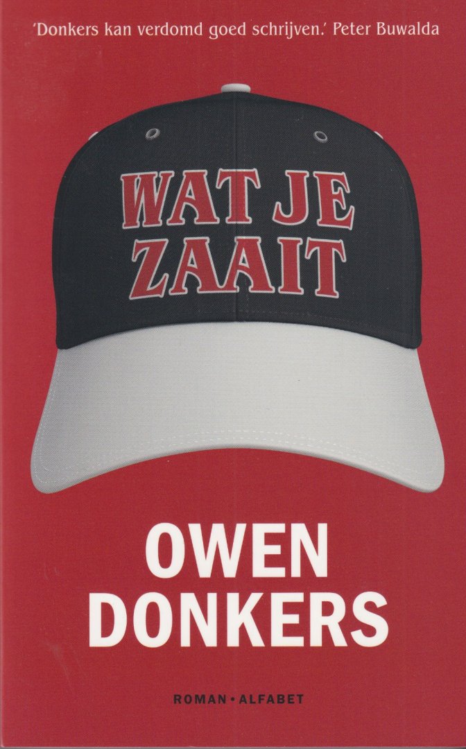 Donkers, Owen - Wat je zaait