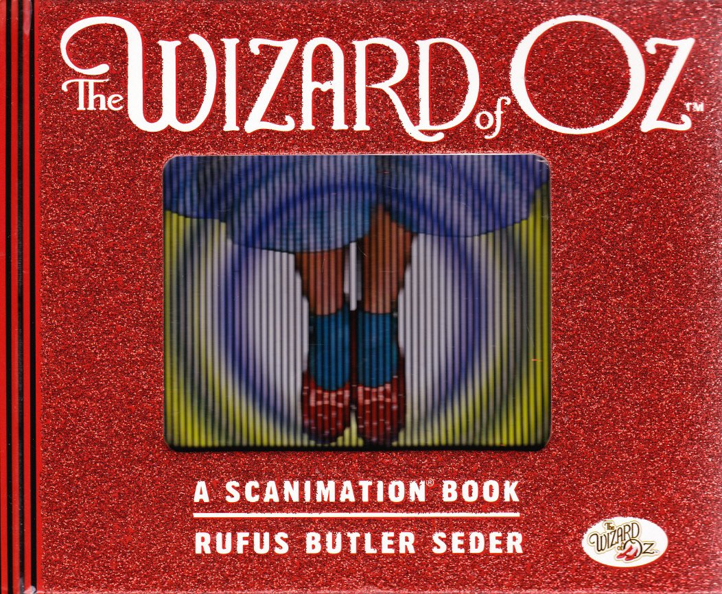 Seder, Rufus Butler - THE WIZARD OF OZ / A Scanimation Book