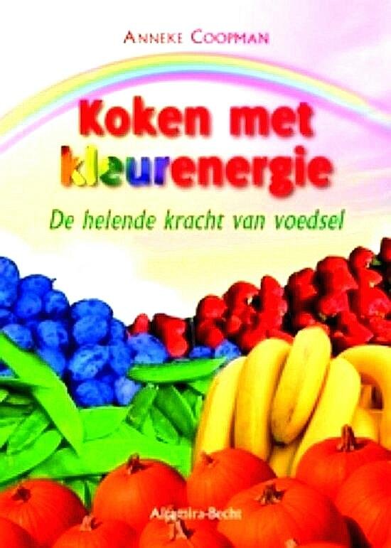 Coopman , Anneke . [ isbn 9789069638591 ] 1817 - Koken met Kleurenergie . ( De helende kracht van voedsel . ) 'Koken met kleurenergie' is een grensverleggend spiritueel kleurenkookboek, dat de relatie beschrijft tussen de kleur van voeding en de energie ervan. Anneke Coopman ontwikkelde een  -