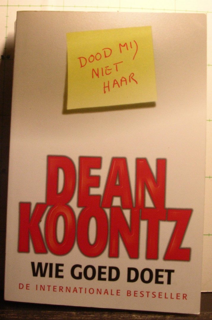 Koontz, Dean - wie goed doet