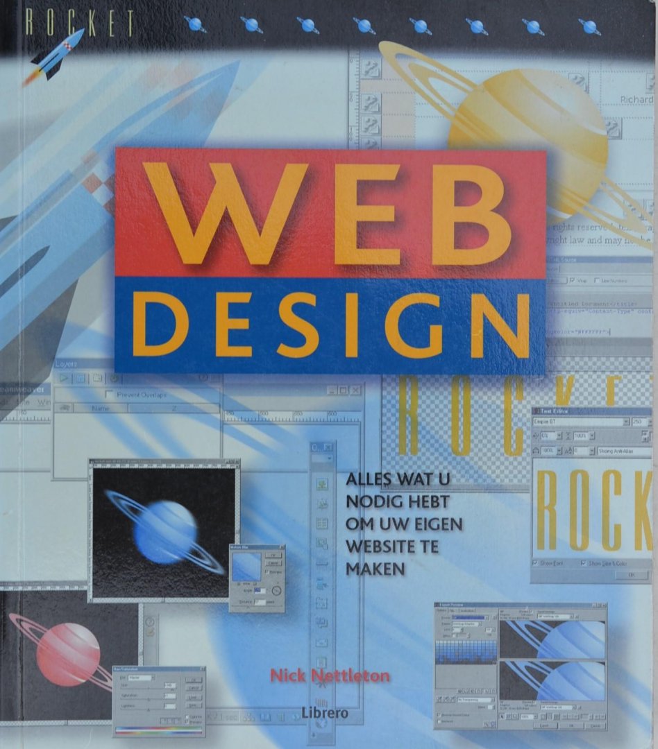 Nettleton, Nick - WebDesign - alles wat U nodig hebt om uw eigen website te maken