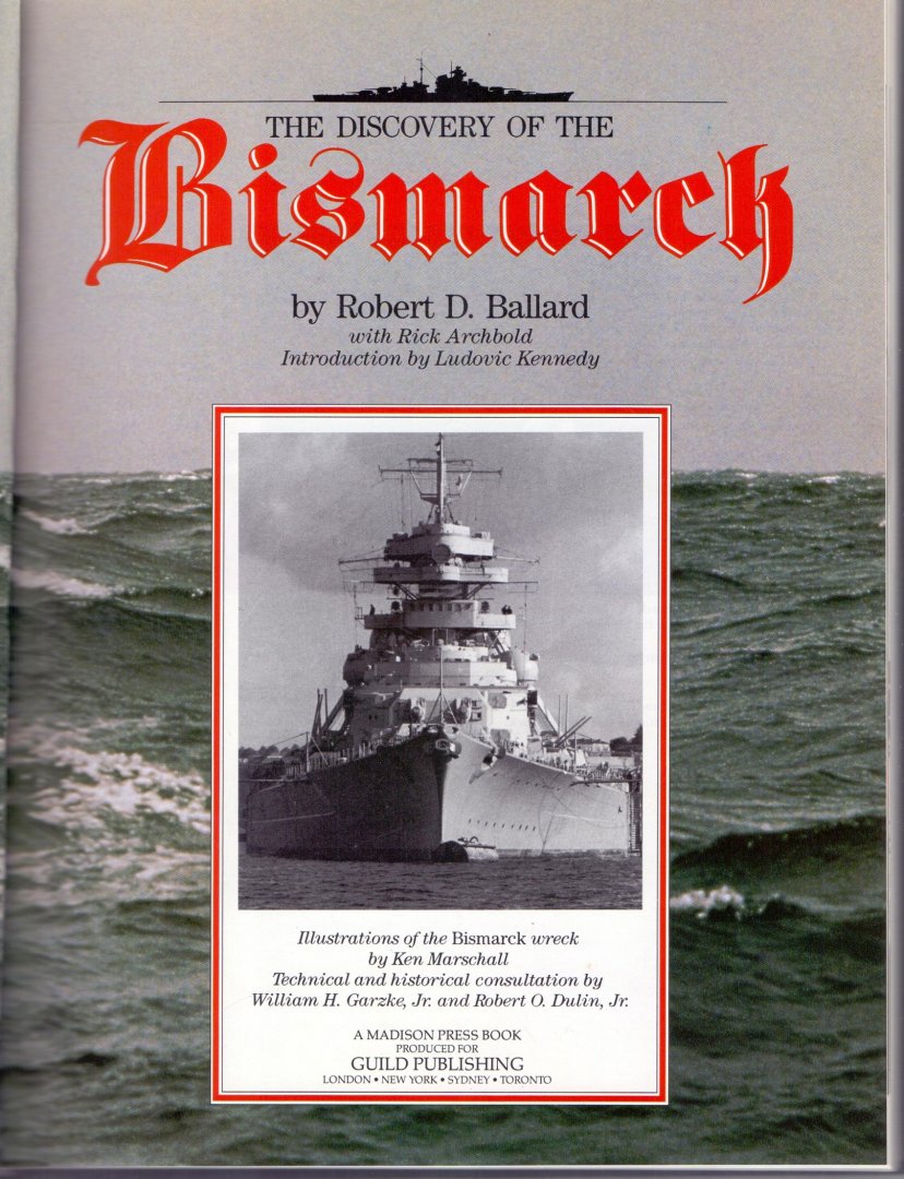 Ballard, Robert D. (ds1256) - The discovery of the Bismarck