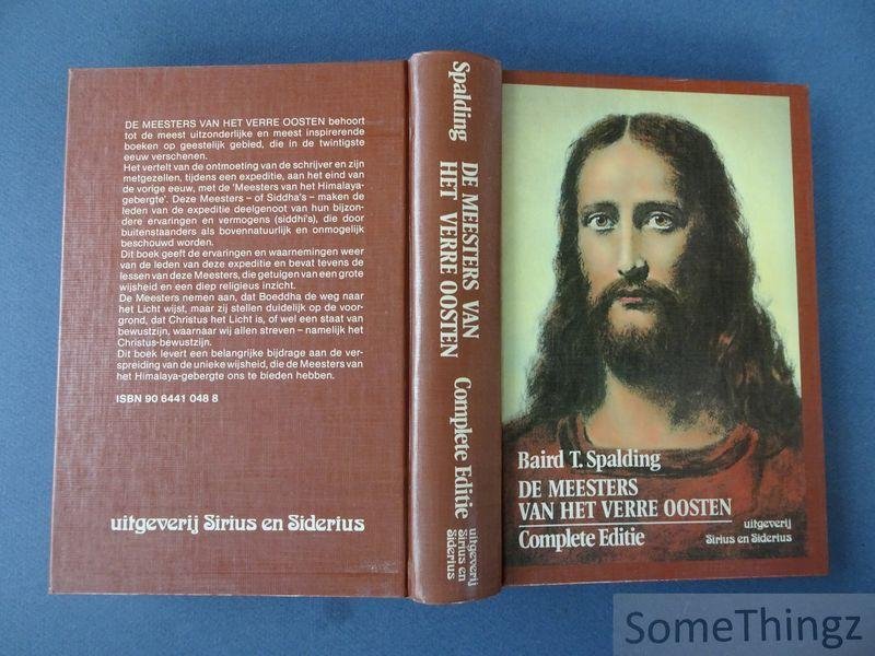 Spalding, Baird T. - De meesters van het Verre Oosten: hun leven en leer. Complete editie.