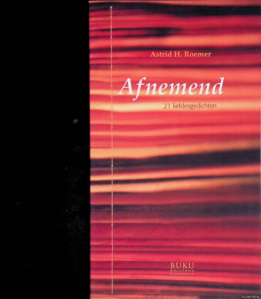 Roemer, Astrid - Afnemend: 21 liefdesgedichten