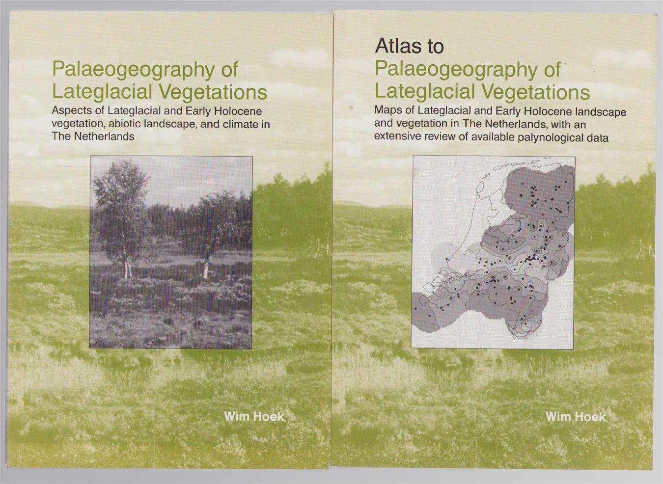 WZ Hoek - Palaeogeography of lateglacial vegetations : aspects of lateglacial and early holocene vegetation, abiotic landscape, and climate in The Netherlands + Atlas  .... idem