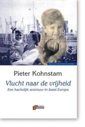 Kohnstam, Pieter - Holocaust Bibliotheek Vlucht naar de vrijheid - een hachelijk avontuur in bezet Europa