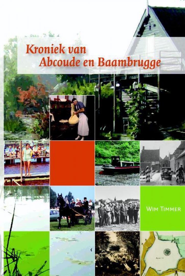 Timmer Wim, Carasso-Kok Marijke - Kroniek van Abcoude en Baambrugge