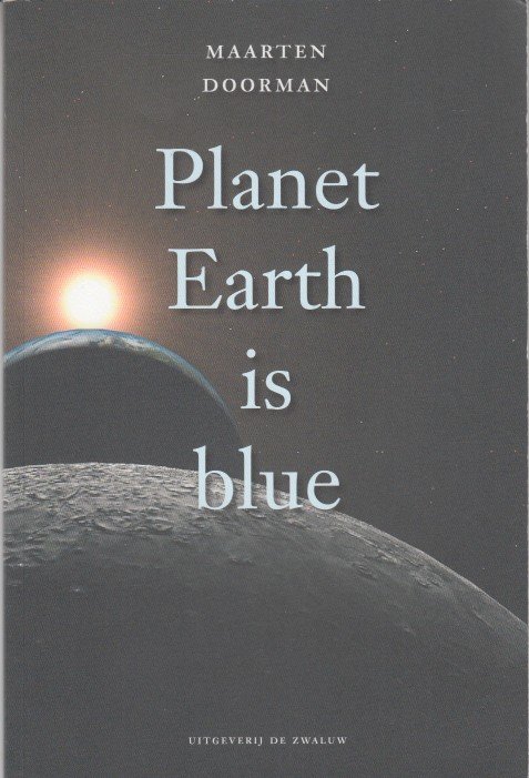 Doorman, Maarten - Planet Earth is blue (Nederlandse tekst).