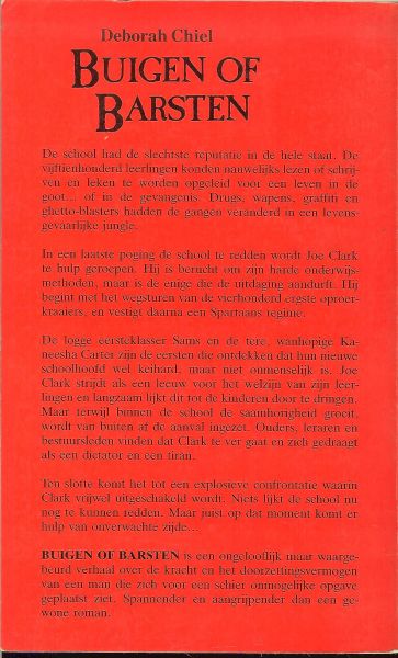 Deborah Chiel  en Michael Schiffer en  Toby Visser  Omslagontwerp Sjef Nix - Buigen of barsten  .. Een waargebeurd verhaal over het temmen van een school in Amerika, naar het filmscenario van Michael Schiffer. Verfilmd als ''Lean on me''