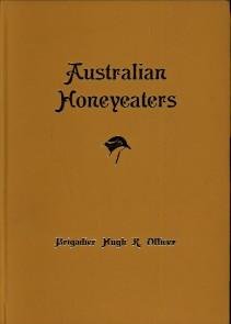 OFFICER, BRIGADIER HUGH R - Australian honeyeaters