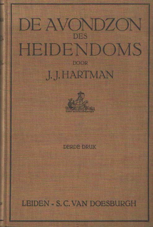 Hartman, J.J. - De avondzon des heidendoms. Het leven en werken van den wijze van Chaeronea