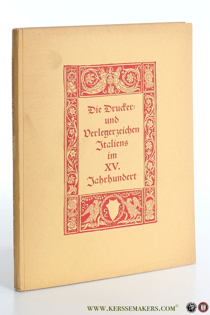 Husung, Max Joseph. - Die Drucker- und Verlegerzeichen Italiens im XV. Jahrhundert.