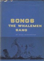 Huntinton, G - Songs the whalemen sang
