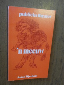 Tsjechow, Anton - 'n meeuw (Tsjaika). Toneelserie publiekstheater