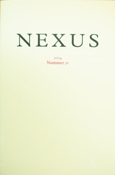Riemen, Rob (redactie) - NEXUS 2004 / Nummer 38