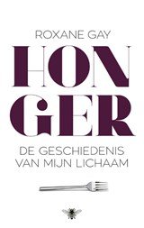 Honger - De geschiedenis van mijn lichaam