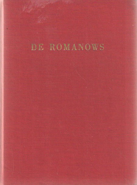 Raptschinsky, B - De Romanows. Roem en tragedie van het huis Romanow.