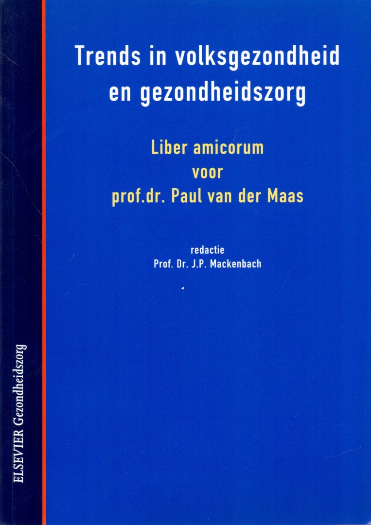 Mackenbach, prof. dr. J.P. (onder redactie van) (ds1327) - Trends in de volksgezondheid. Liber amicorum voor Prof.Dr. Paul van der Maas