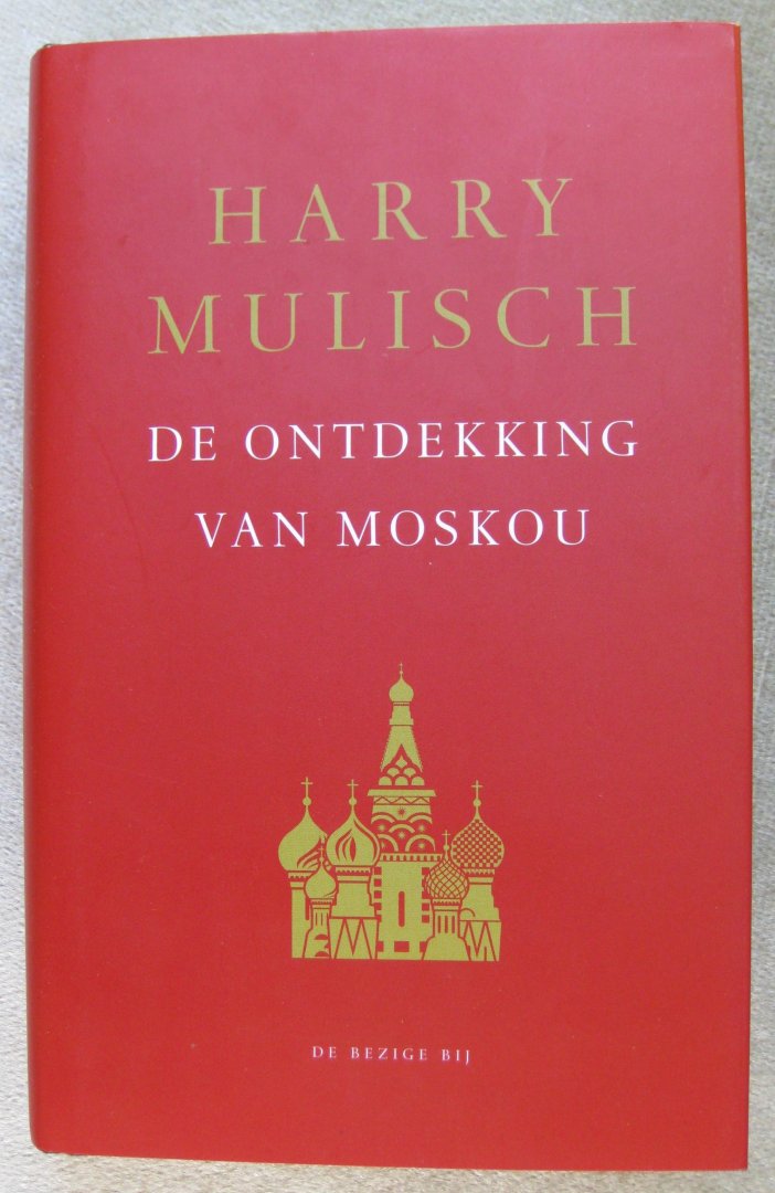 Mulisch, Harry - De ontdekking van Moskou