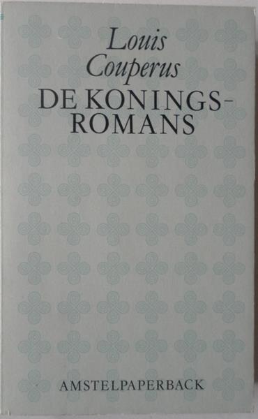 Couperus Louis - De koningsromans Majesteit Wereldvrede Hoge troeven