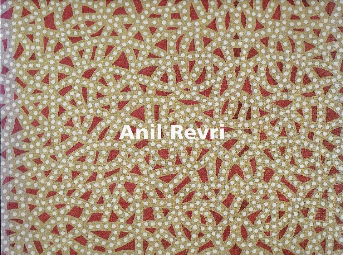 REVRI, Anil - Anil Revri - Prakriti. [Essay Robert C. Morgan].