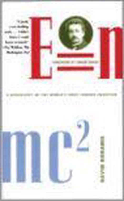  - E = Mc2
