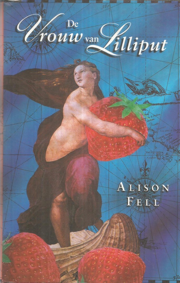 Fell, Alison - De vrouw van Lilliput