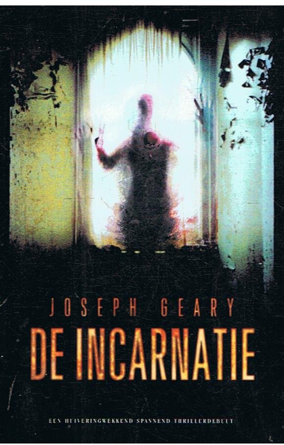 Geary, Joseph - De incarnatie