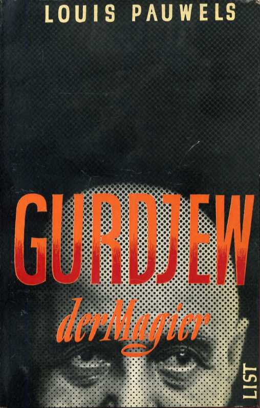 Pauwels, Louis - Gurdjew Der Magier.