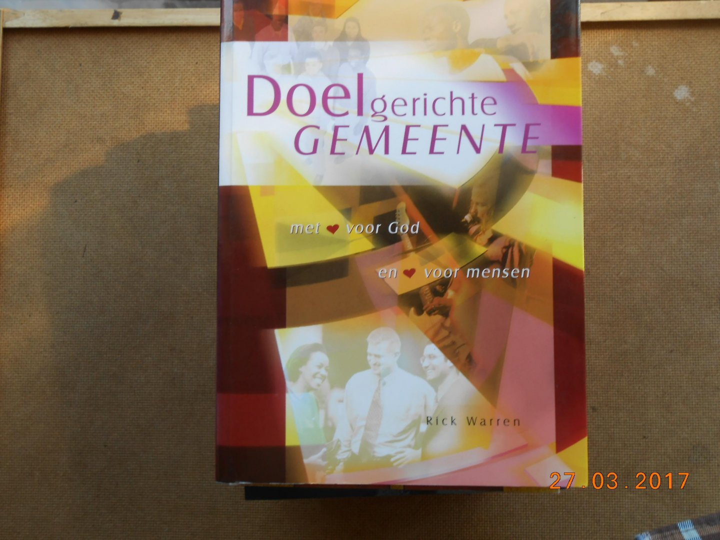 Warren, Rick. - Doelgerichte gemeente / met hart voor God en hart voor mensen