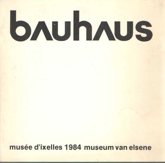 Grote, Ludwig e.a. (samenst.) - Bauhaus