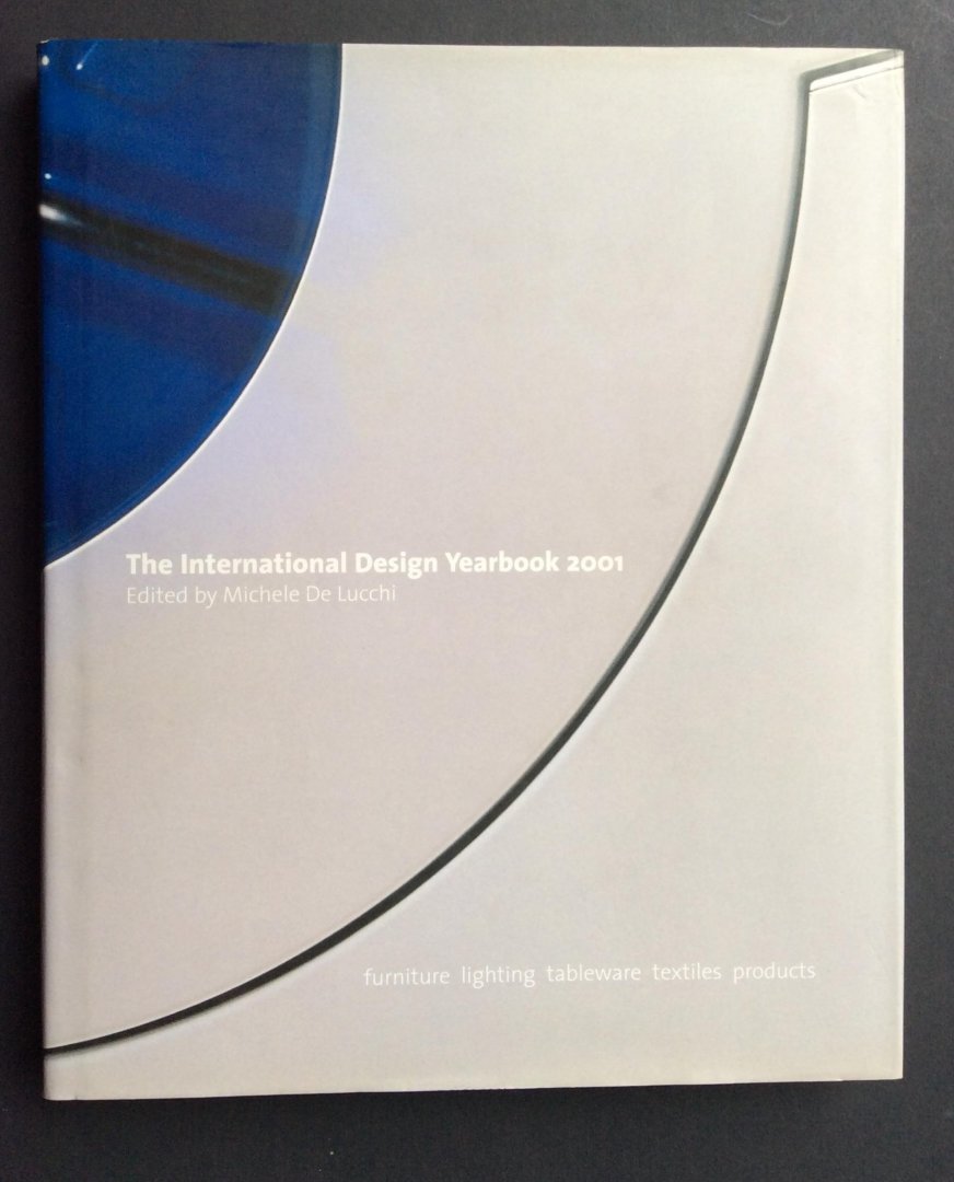 Lucchi, Michele De Hudson, Jennifer Myerson, Jeremy - The International Design Yearbook 2001