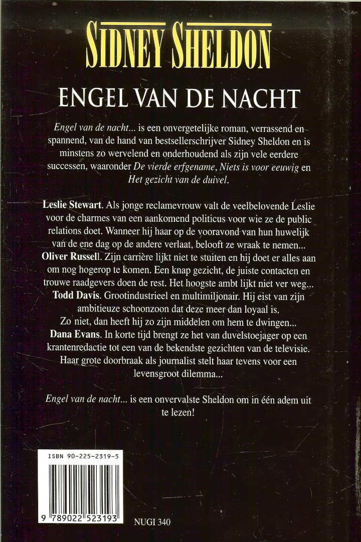 Sheldon, Sidney . Vertaling Sabine Mutsaers Omslag ontwerp  Hesseling Design te Ede - Engel van de Nacht
