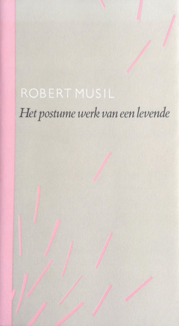Musil, Robert - Het postume werk van een levende