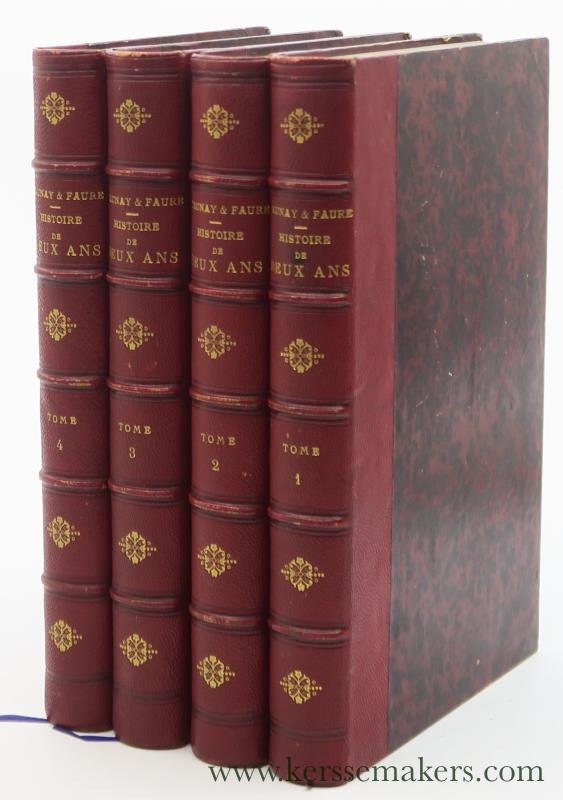 Aunay, Alfred d' et Émile Faure - Histoire de deux ans (1870-1871). Complete in 4 volumes.