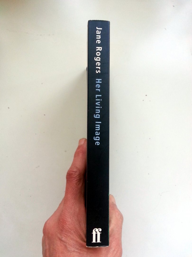 Rogers, Jane - Her Living Image (ENGELSTALIG)