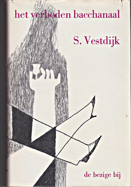Vestdijk, S. - Het verboden bacchanaal. Roman Vestdijk, S. - Het verboden bacchanaal. Roman