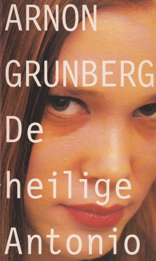 Grunberg, Arnon - De heilige Antonio