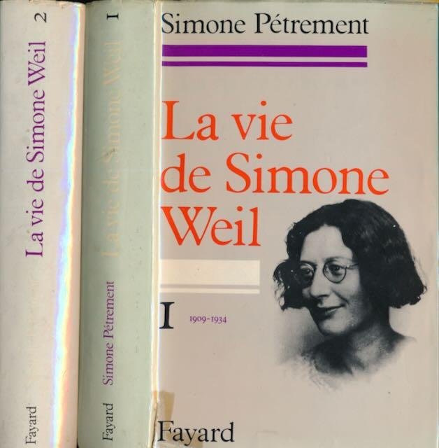 Pétrement, Simone - La Vie de SImone Weil I - 1909-1934 II - 1934 - 1943