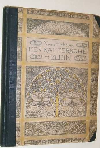 Hichtum, N. van - Een Kaffersche heldin I. Oezinto's vlucht ; II. Oezinto en Oehoehoe.