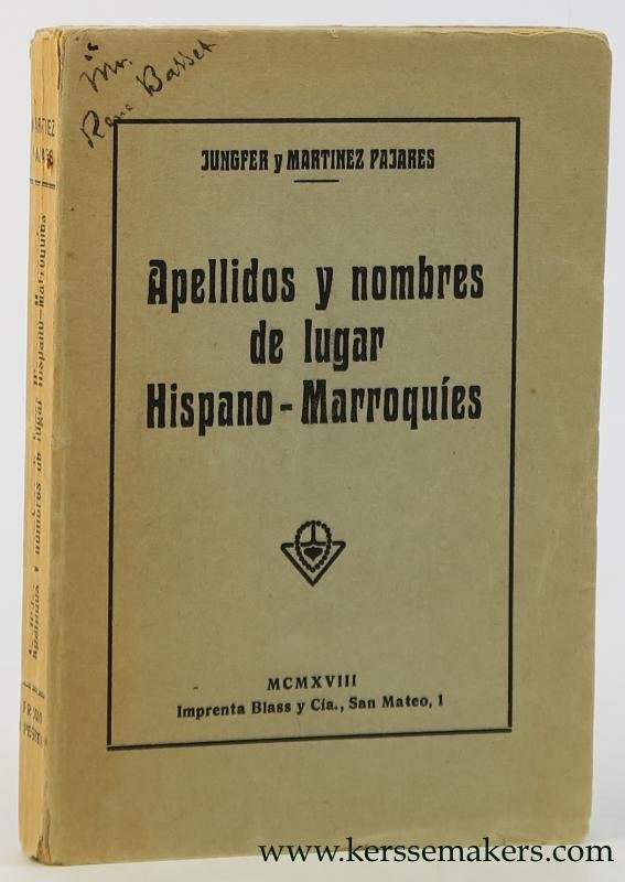 Jungfer, J. / Martínez Pajares, A. - Estudio sobre apellidos y nombres de lugar hispano-marroquies. Prologo de D. Francisco Rodriguez Marin.