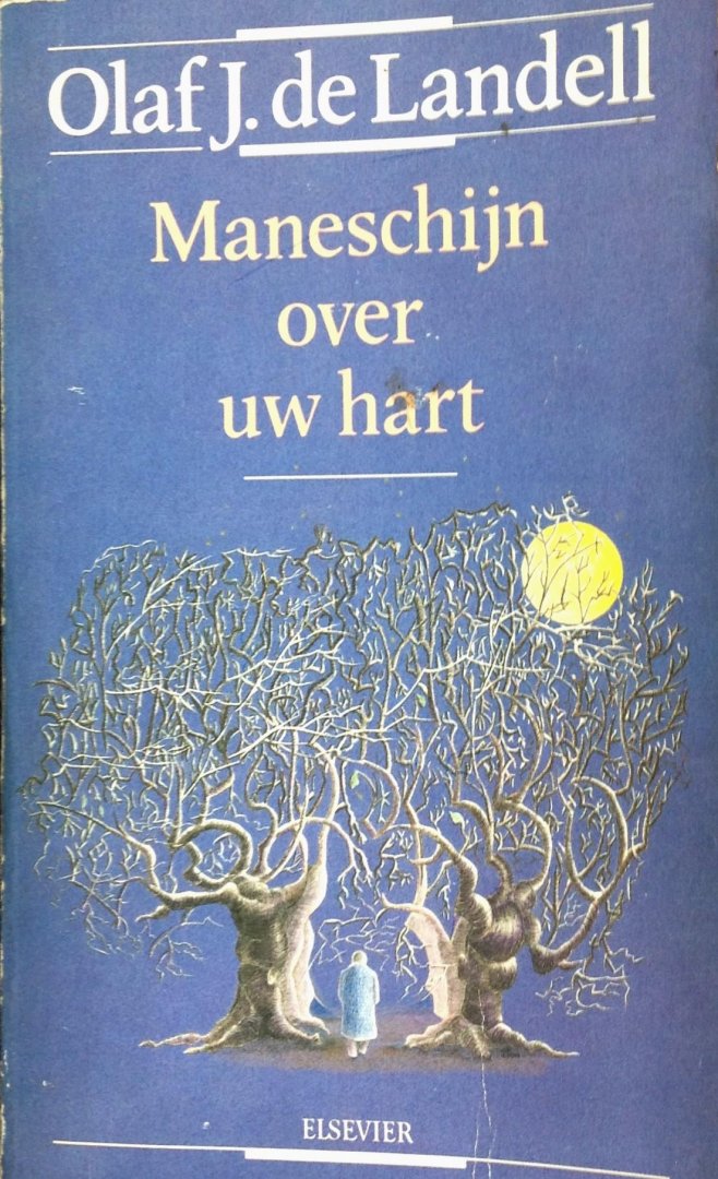 Landell, Olaf J. de - Maneschijn over uw hart