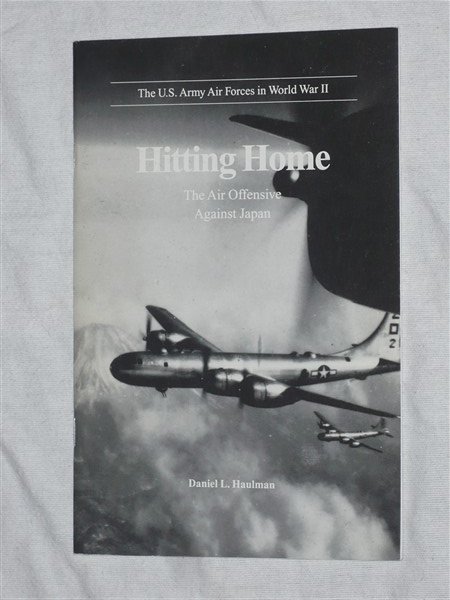 Haulman, Daniel L. - Hitting Home. The Air Offensive Against Japan.