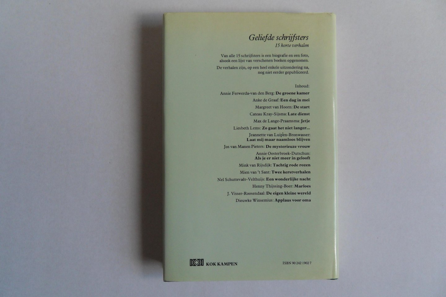 Ferwerda-van den Berg, Annie; Graaf, Anke de; e.a. - Geliefde schrijfsters. - 15 Korte Verhalen. [ merendeel niet eerder gepubliceerd ].
