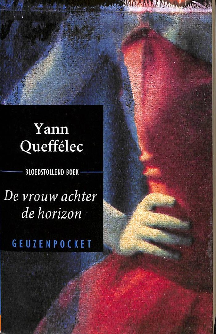 Queffélec, Yann - De vrouw achter de horizon.